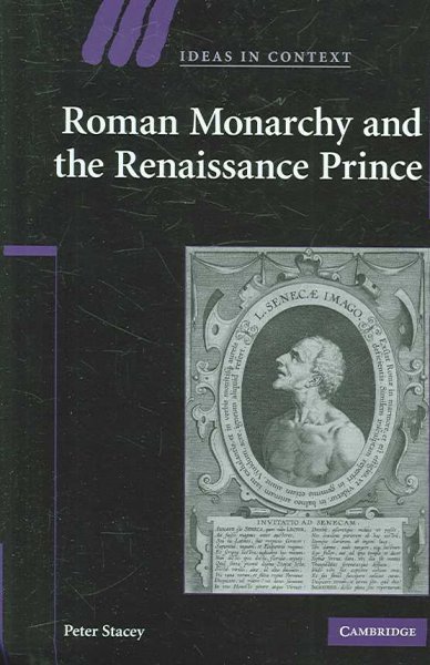 Roman monarchy and the Renaissance prince / Peter Stacey.