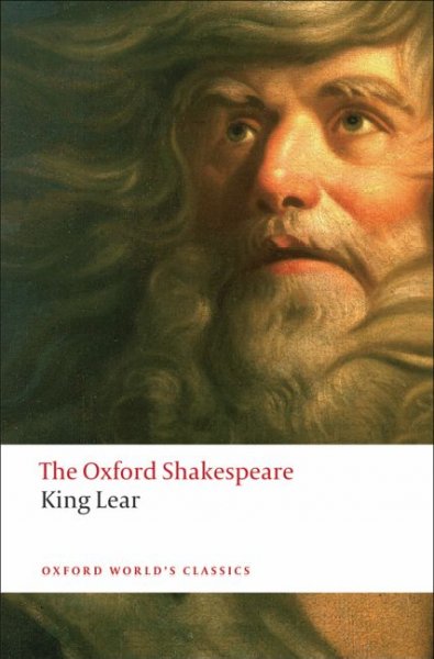 The history of King Lear / William Shakespeare ; edited by Stanley Wells on the basis of a text prepared by Gary Taylor.