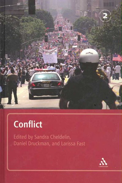 Conflict : from analysis to intervention / Sandra Cheldelin, Daniel Druckman, and Larissa Fast (editors).