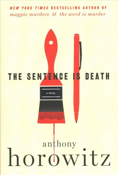 The sentence is death : a novel / Anthony Horowitz.