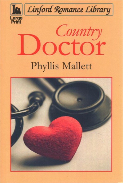 Country doctor / Phyllis Mallett.