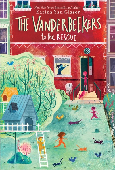 The Vanderbeekers to the rescue.  3, by Karina Yan Glaser.