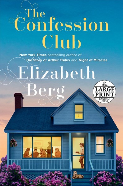 The confession club : a novel / Elizabeth Berg.