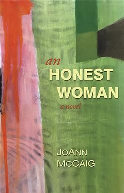 An honest woman : a very bookish novel / by JoAnn McCaig.