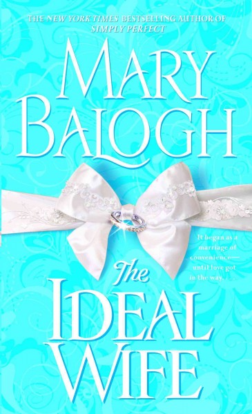 The ideal wife / Mary Balogh.