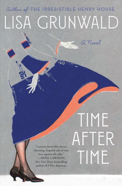 Time after time : a novel / Lisa Grunwald.