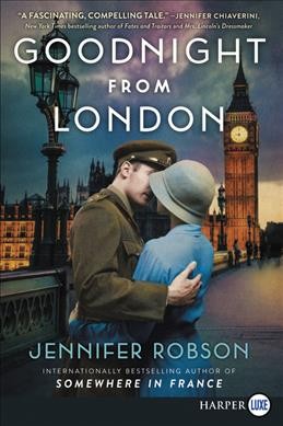 Goodnight from London : a novel / Jennifer Robson.