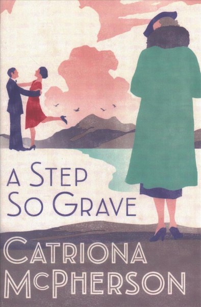 A step so grave / Catriona McPherson.