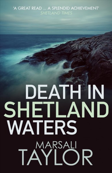 Death in Shetland waters / Marsali Taylor.