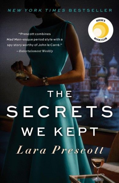 The secrets we kept / Lara Prescott.