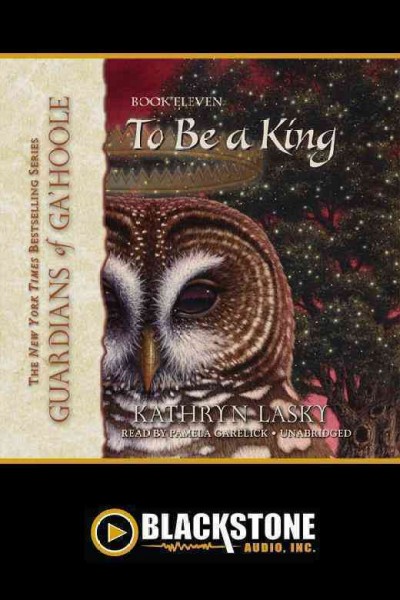 To be a king / Kathryn Lasky.