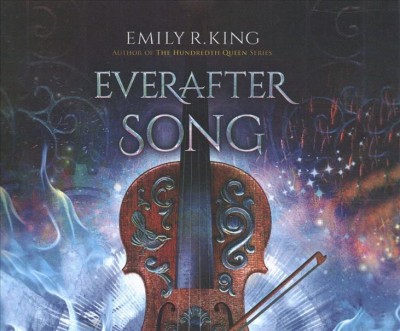 Everafter Song / Emily R. King.