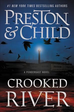 Crooked river / Douglas Preston & Lincoln Child.