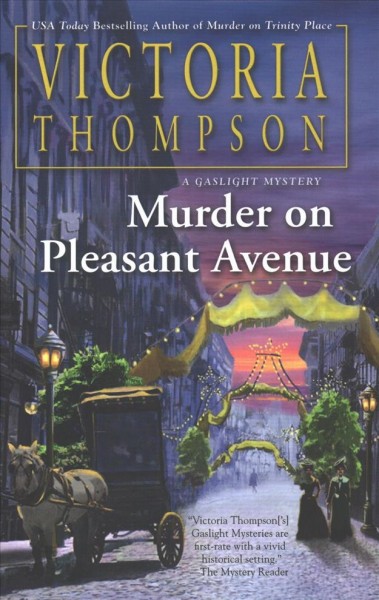 Murder on Pleasant Avenue / Victoria Thompson.