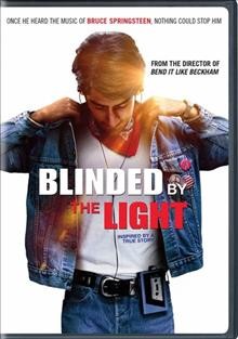 Blinded by the light [DVD videorecording] / New Line Cinema presents in association with Levantine Films and Ingenious Media ; a Bend It Films production ; screenplay by Sarfraz Manzoor, Gurinder Chadha, Paul Mayeda Berges ; produced by Jane Barclay, Jamal Daniel ; directed and produced by Gurinder Chadha.