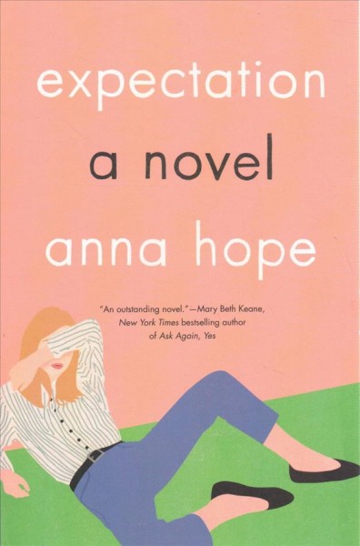 Expectation : a novel / Anna Hope.