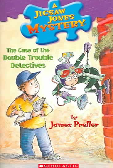 Case if the Double Trouble Detectives, The  Trade Paperback{} by James Preller ; illustrated by Jamie Smith ; cover illustration by R.W. Alley.