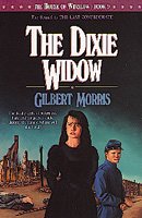 Dixie Widow, The Trade Paperback{} Gilbert Morris.