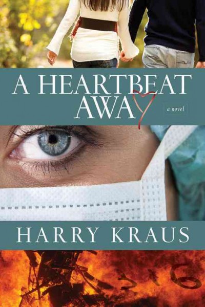 Heartbeat away, A  Trade Paperback{} Harry Kraus.