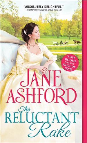 The reluctant rake / Jane Ashford.
