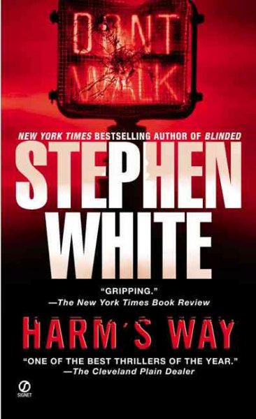 Harm's Way v.4 : Dr. Alan Gregory Series / Stephen White.