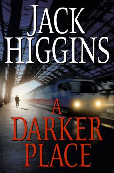 A Darker Place : v. 16 : Sean Dillon / Jack Higgins.