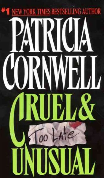 Cruel & Unusual : v. 4 : Scarpetta Series / Patricia D. Cornwell.