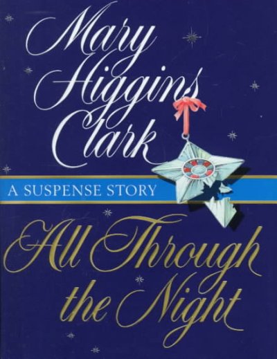 All Through the Night : v.3 : Alvirah and Willy / Mary Higgins Clark.