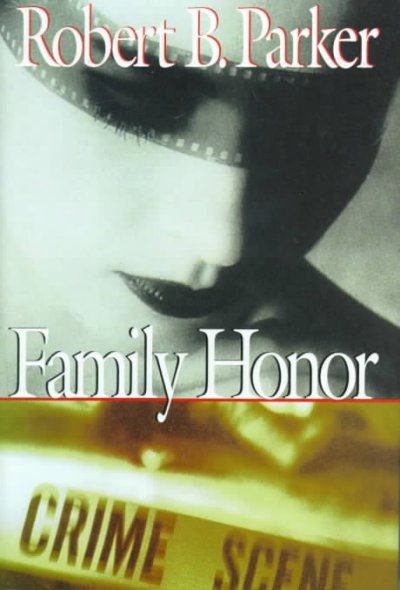 Family Honor : v. 1 : Sunny Randall / Robert B. Parker.
