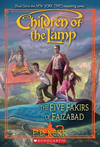 The five fakirs of Faizabad : v. 6 : Children of the Lamp / P.B. Kerr.