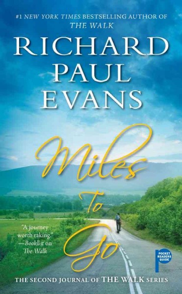 Miles to go : v. 2 : Walk / Richard Paul Evans.