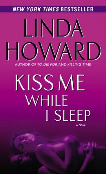 Kiss me while I sleep : v. 3 : CIA's spies / Linda Howard.