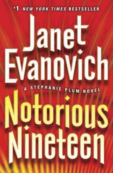 Notorious Nineteen : v. 19 : Stephanie Plum / Janet Evanovich.