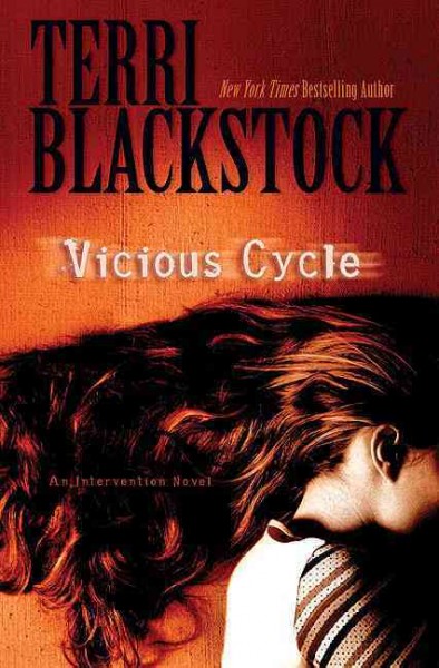 Vicious Cycle : v. 2 : Intervention / Terri Blackstock.