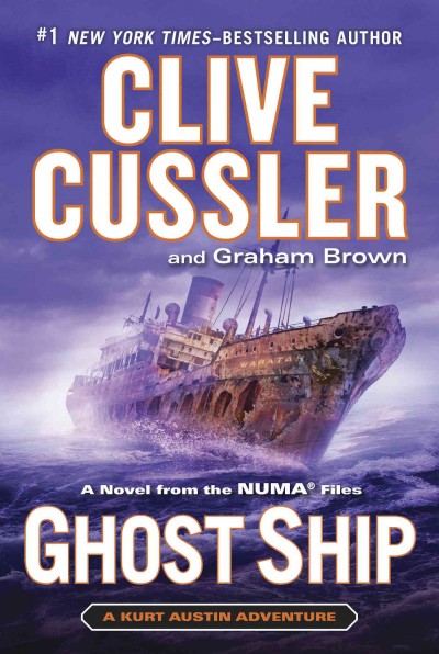 Ghost Ship : v. 12 : NUMA Files / Clive Cussler, Graham Brown.