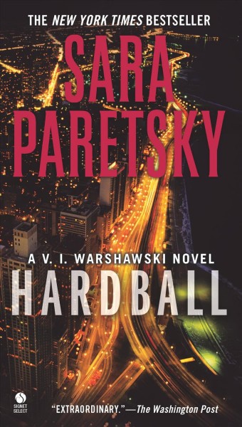 Hardball : v. 13 : V.I. Warshawski / Sara Paretsky.