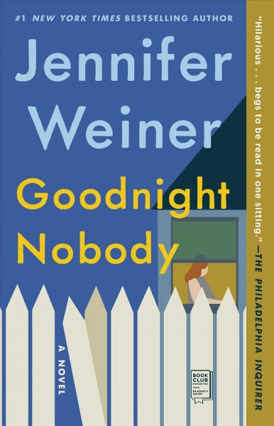 Goodnight nobody : a novel / Jennifer Weiner.