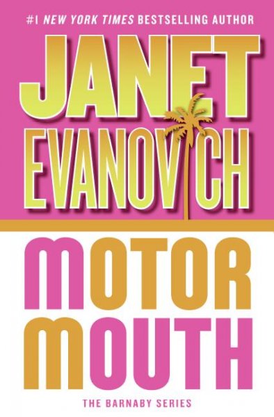 Motor mouth / v.2:Alexandra Barnaby / Janet Evanovich.