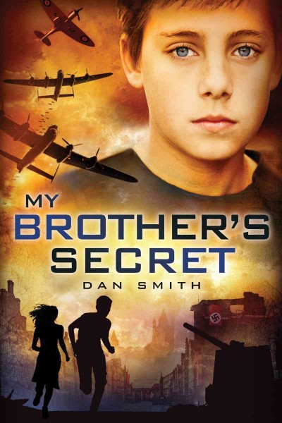 My brother's secret / by Dan Smith.