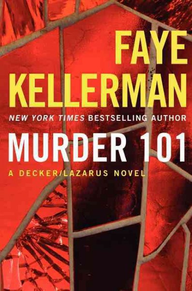 Murder 101 : v. 22 : Peter Decker & Rina Lazarus / Faye Kellerman.