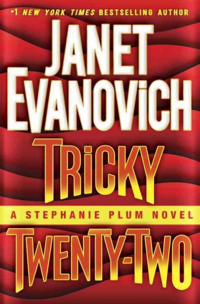 Tricky Twenty-Two : v. 22 : Stephanie Plum / Janet Evanovich.