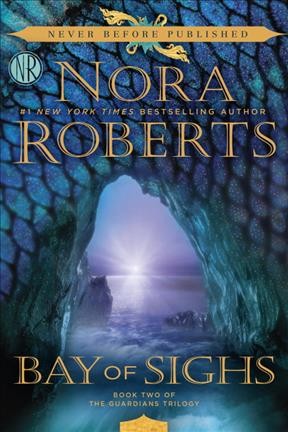 Bay of Sighs : v. 2 : Guardians Trilogy / Nora Roberts.
