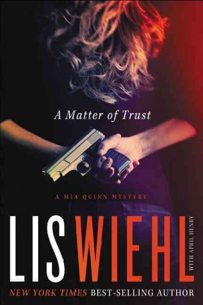 Lethal Beauty : v. 3 : Mia Quinn Mystery / Lis Wiehl with April Henry.