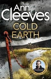 Cold Earth : v. 7 : Shetland Island / Ann Cleeves.