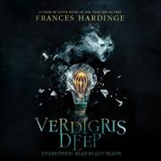 Verdigris Deep / Frances Hardinge.