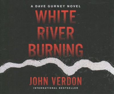 White River Burning / John Verdon.