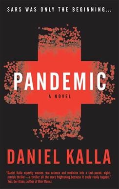 Pandemic / Daniel Kalla.