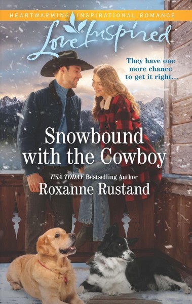 Snowbound with the cowboy / Roxanne Rustand.
