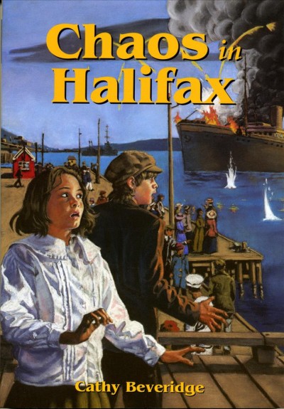 Chaos in Halifax / Cathy Beveridge.