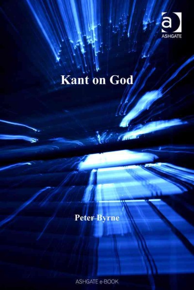Kant on God / Peter Byrne.